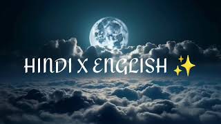 HINDI X ENGLISH SONGS 🔥✨ #HINDI #english #hindienglishremix
