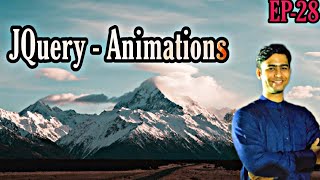 EPISODE 28 : JQUERY - ANIMATIONS