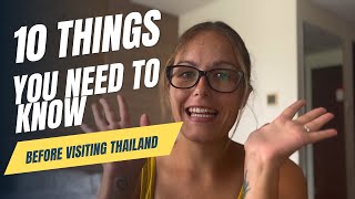 10 things you NEED to know before visiting Thailand / 10 dolog amit TUDNOD kell Thaiföldről