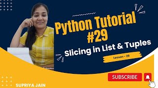 Slicing in List & Tuples | Python Tutorial #29