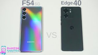 Samsung Galaxy F54 vs Motorola Edge 40 SpeedTest and Camera Comparison