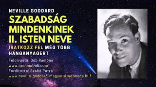 Szabadság Mindenkinek: II. rész: Isten neve | Neville Goddard Hangoskönyv |