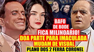 RESUMO TIETA: bafo de bode ajuda IMACULADA ELES FICAM MILIONARIOS! MUDAM VISUAL e ferra Coronel!