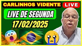 CARLINHOS VIDENTE LIVE PREVISÕES de SEGUNDA 17/02/25 🇧🇷🙏  #previsoes  #carlinhosvidente