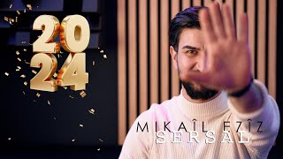 Mikail Eziz - Sersal [Official Music Video] 2023/2024 #MUNSIC