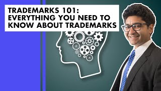 Trademarks 101: Learn the Trademark Basics