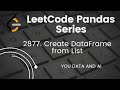 2877. Create a DataFrame from List | LeetCode | Python | Pandas