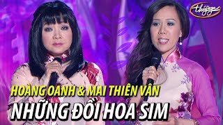 Hoàng Oanh & Mai Thiên Vân - Những Đồi Hoa Sim (Dzũng Chinh, thơ: Hữu Loan) PBN 96