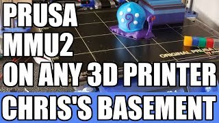 Prusa MMU2S On Any Printer Running Marlin - Chris's Basement