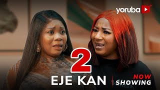 Eje Kan Part 2 - Yoruba Movie 2025 Drama Wumi Toriola, Mide Abiodun,Lola Idije, Khazim Danmola,Ladi