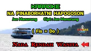 KARAOKE NA PINABORHATNI HAPOGOSON Nada Rendah Wanita / Cewek ( Fis=Do ) | Jen Manurung | Lagu Batak