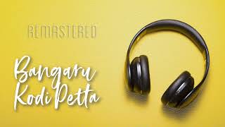 Bangaru Kodi Petta | Gharana Mogudu | MM Keeravani | SPB | KS Chitra | Telugu HQ | Remastered