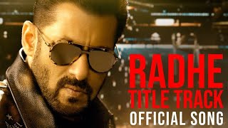 Radhe Title Track | Radhe - Your Most Wanted Bhai | Salman Khan & Disha Patani | Sajid Wajid