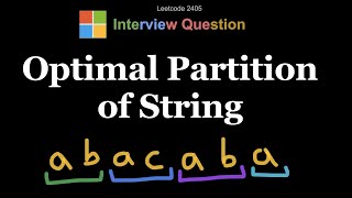 Leetcode 2405: Optimal Partition of String