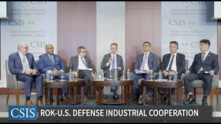 DAPA-CSIS Conference 2023: ROK-US Defense Industrial Cooperation for Resilient Global Supply Chain