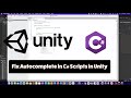 How To Fix Autocomplete in C# scripts in Unity