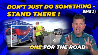 One for the Road: Don’t just do something – stand there!