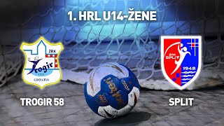 ŽRK Trogir 58 vs ŽRK Split | 1. HRL U14 vs žene (Završnica Skupina A)