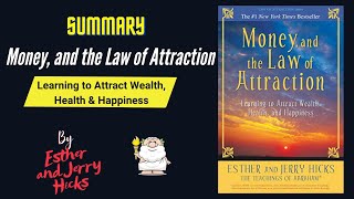 "Money, and the Law of Attraction" By Esther and Jerry Hicks Book Summary | Geeky Philosopher