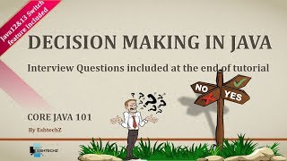 Core Java 101 - Decision Making in Java
