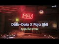 Dola-Dola X Faja Skli Remix (IyanAhe) New 2024