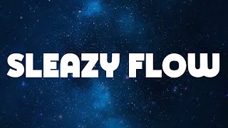 SleazyWorld Go, "Sleazy Flow" ️🎤 (Lyrics)