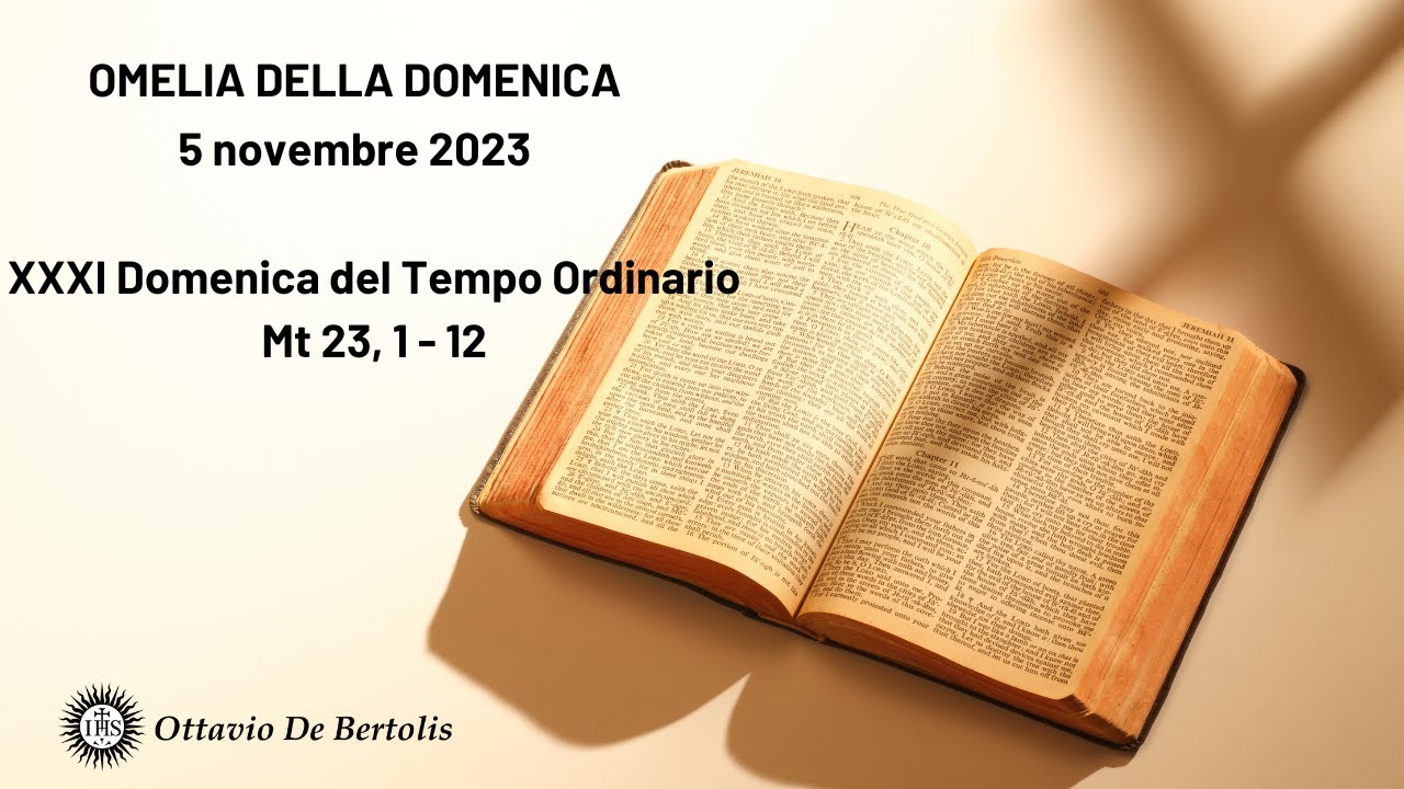 Omelia Della Domenica: XXXI Domenica Del Tempo Ordinario. Mt 23, 1 - 12 ...