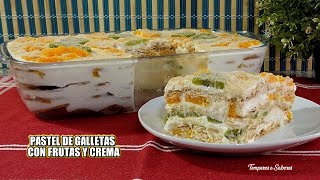 LINDO PASTEL DE GALLETAS CON FRUTAS Y CREMA SIN COCINAR NADA Delicioso y muy Fácil