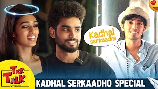 Samvishal \u0026 Niyathi ft Tick Talk with Sakthi ,Kadhal Seraadho Special Episode | Media Masons