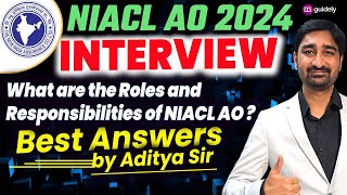 NIACL AO Roles and Responsibilities for Interview 2024  | Best NIACL AO Interview Answer Aditya Sir