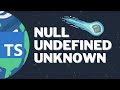 What are Null, Undefined, and Unknown Types in TypeScript?