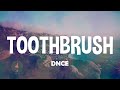 DNCE - Toothbrush ( Lyrics )