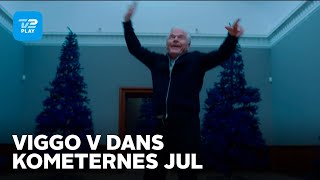 Kometernes Jul | Viggo V danser | TV 2 PLAY