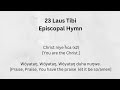 23 Laus Tibi Episcopal Hymn