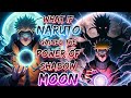 What If Naruto Gained The Power Of Shadow Moon