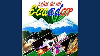 Añorando Mi Ecuador