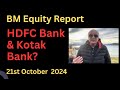 HDFC Bank & Kotak Bank?