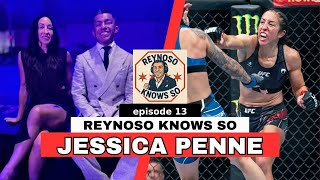 REYNOSO KNOWS SO: Ep 13 JESSICA PENNE