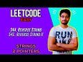 344. Reverse String | 541. Reverse String II && LEETCODE EASY