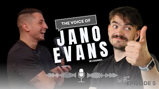 The Voice Pod w/ Danny #5 - Jano Evans - What It Takes To Be An Entrepreneur