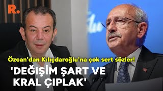 Tanju Özcan'dan Kılıçdaroğlu'na çok sert sözler!