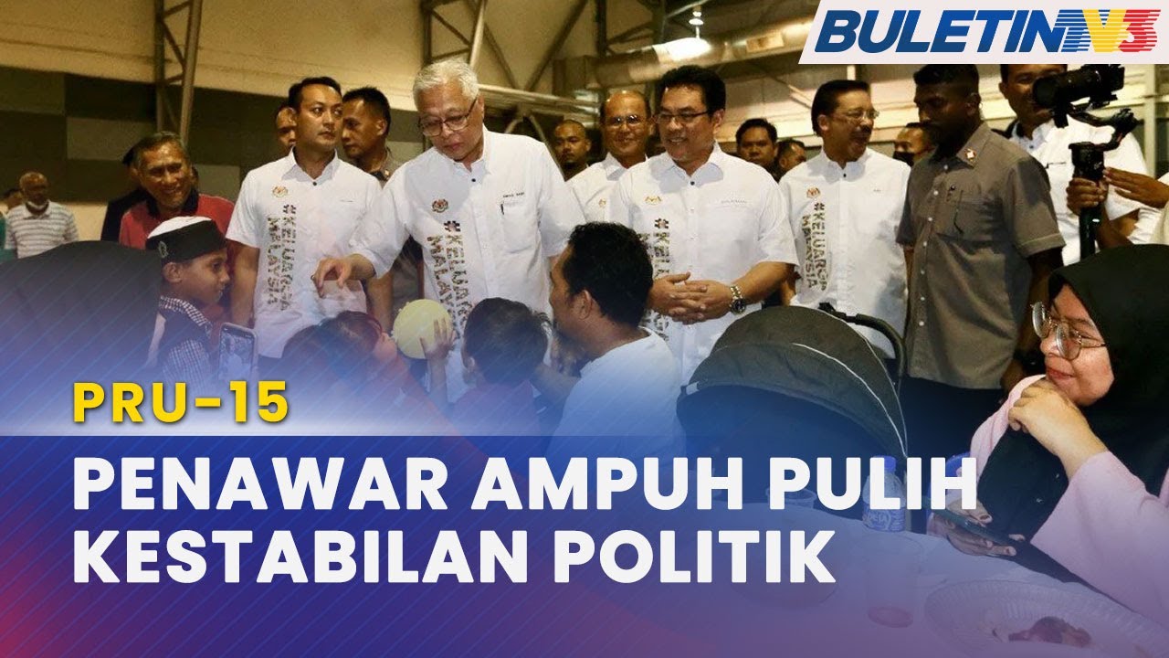 PRU-15 | Mandat Rakyat Diperlukan Bagi Wujudkan Kerajaan Stabil - YouTube