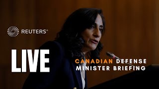 LIVE: Canadian defense minister briefing