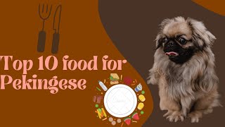 10 Nutritious Foods Your Pekingese Will Love | Top 10 best foods for Pekingese | Pet Knowledge Zone