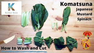 How to Wash and Cut Japanese Mustard Spinach 'Komatsuna'