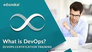 What is DevOps | DevOps Introduction | DevOps Training | DevOps Tutorial | Edureka