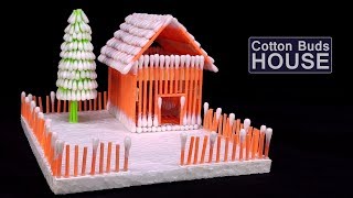 Amazing HOUSE using Cotton Buds making