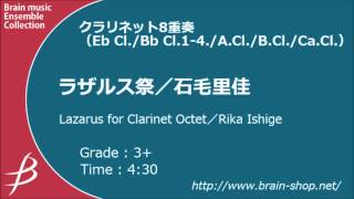 [Cl8] ラザルス祭/石毛里佳/ Lazarus for Clarinet Octet by Rika Ishige