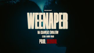 WEENAPER  x SKORBOL- NA KRAWĘDZI ŚWIATÓW #emotionaldrill #saddrill