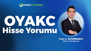 Tunç Safa Altunsaray'dan OYAKC Hisse Yorumu '10 Kasım 2024'' I İnfo Yatırım